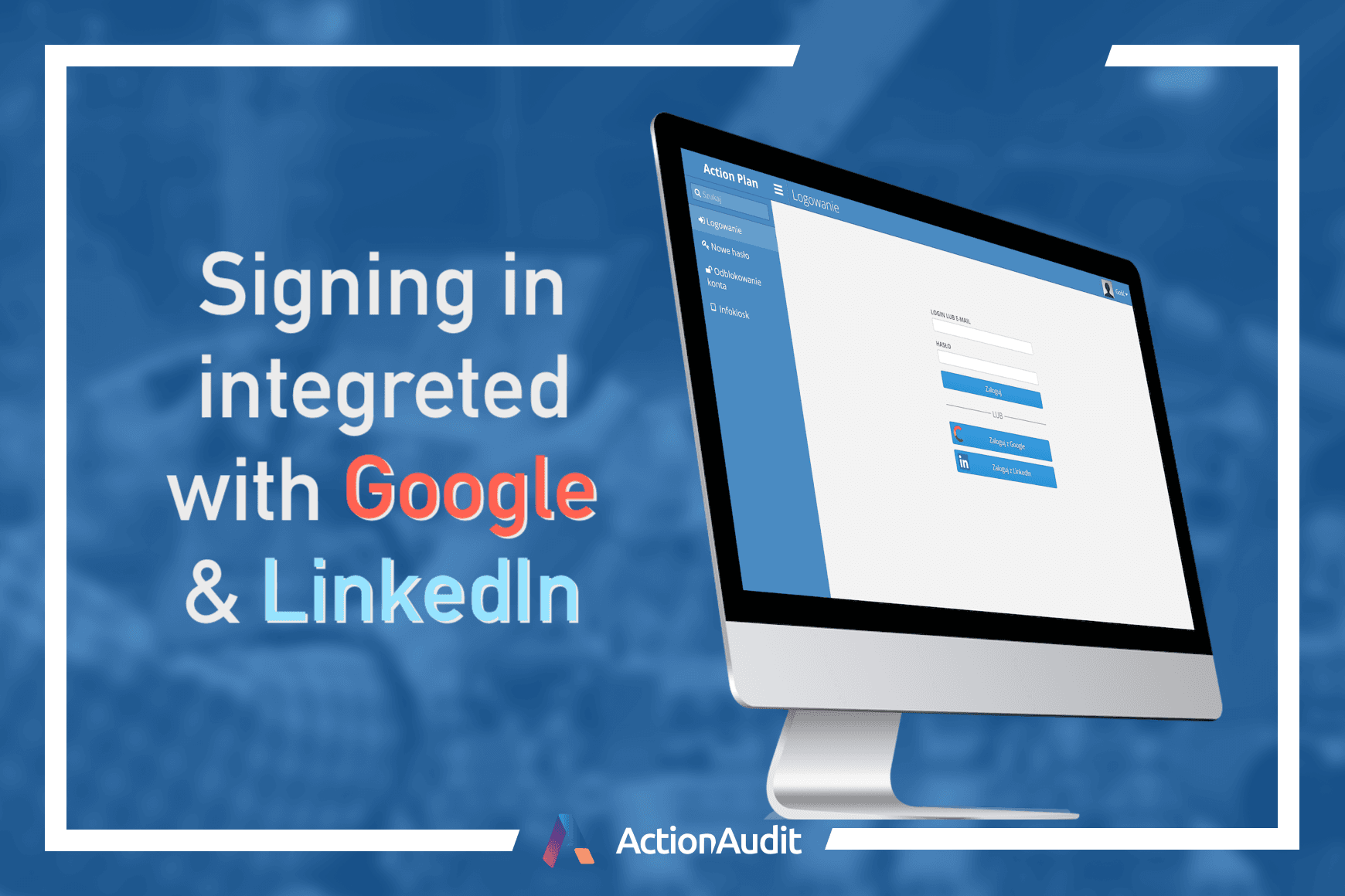 Signing in with Google and LinkedIn - survey and implementation in the online audit system